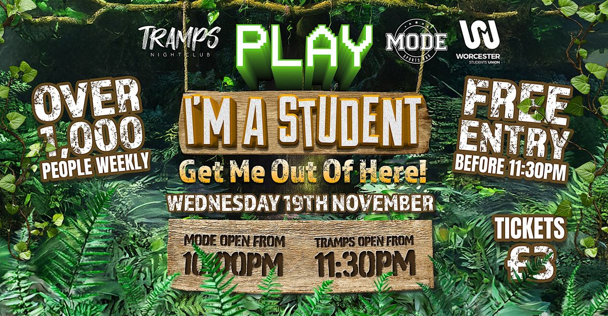 PLAY Wednesday Presents: I'm A Student Get Me Out Of Here!