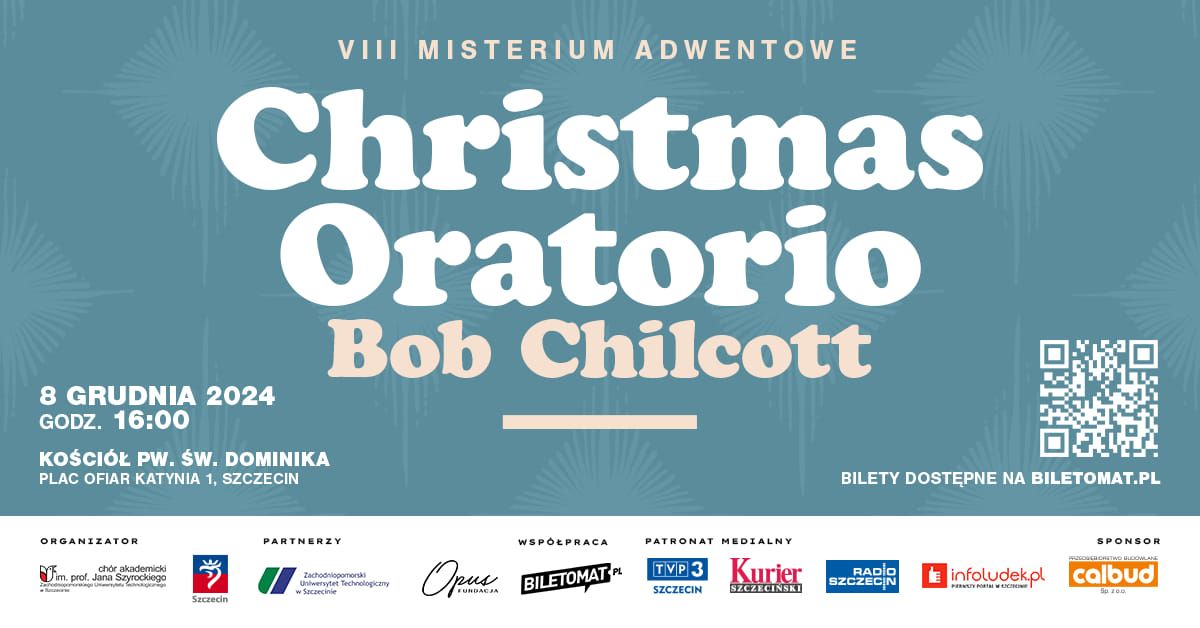 CHRISTMAS ORATORIO Z KOMPOZYTOREM - BOBEM CHILCOTTEM