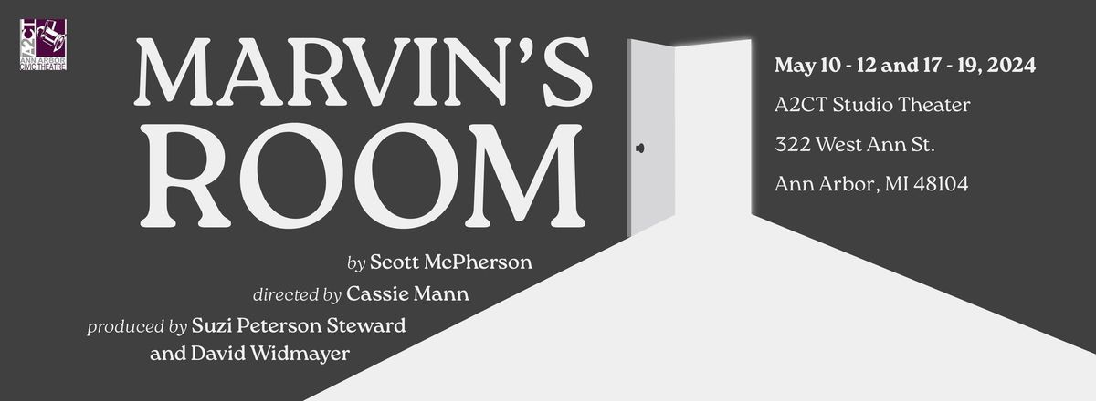  Marvin\u2019s Room, a dark comedy by Scott McPherson, directed by Cassie Mann