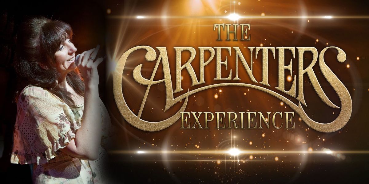 The Carpenters Experience