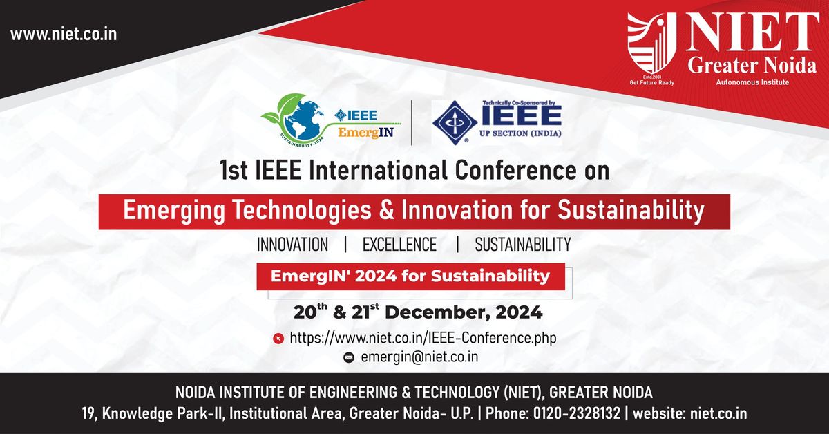 1st IEEE International Conference on Emerging Technologies & Innovation for Sustainability at NIET 