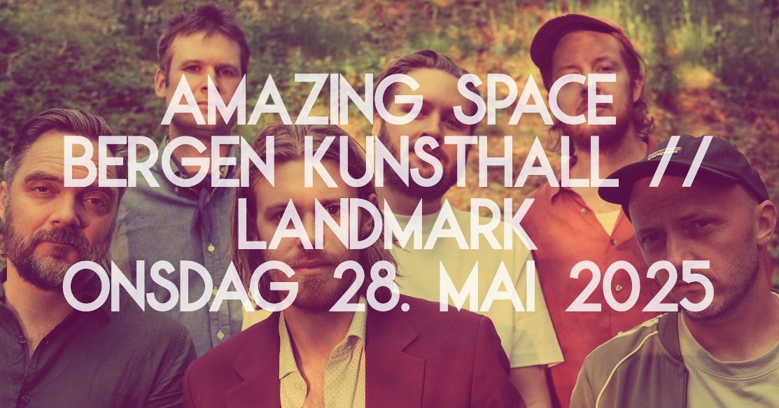 AMAZING SPACE - slippefest og konsert!