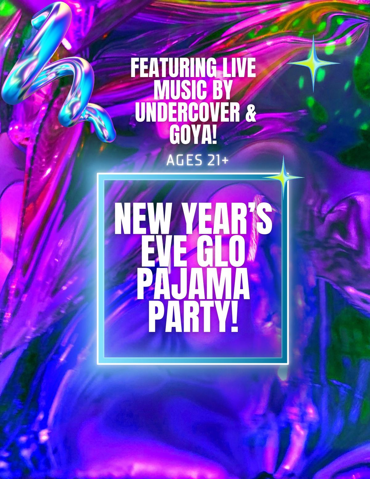 New Years Eve Glo Pajama Party w\/ Undercover & GOYA!