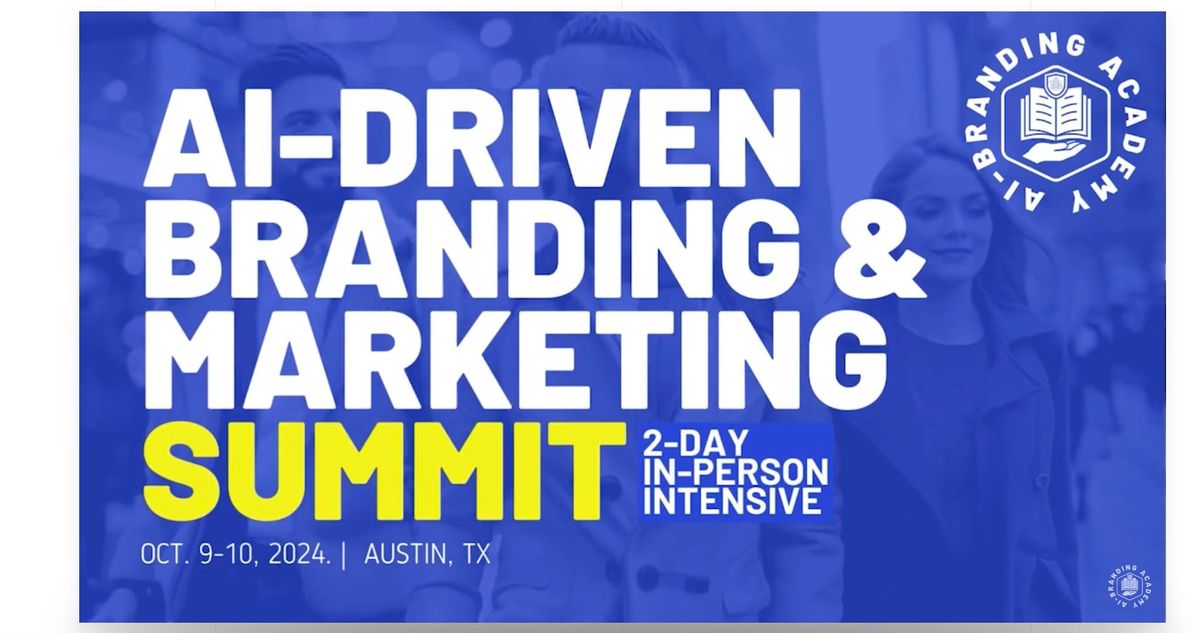 AI-Branding  2-Day Intensive Summit in Austin, TX