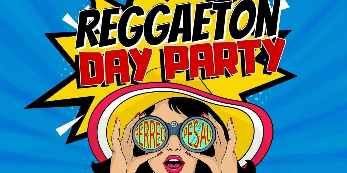 Reggaeton Day Party "Perreo Pesau"