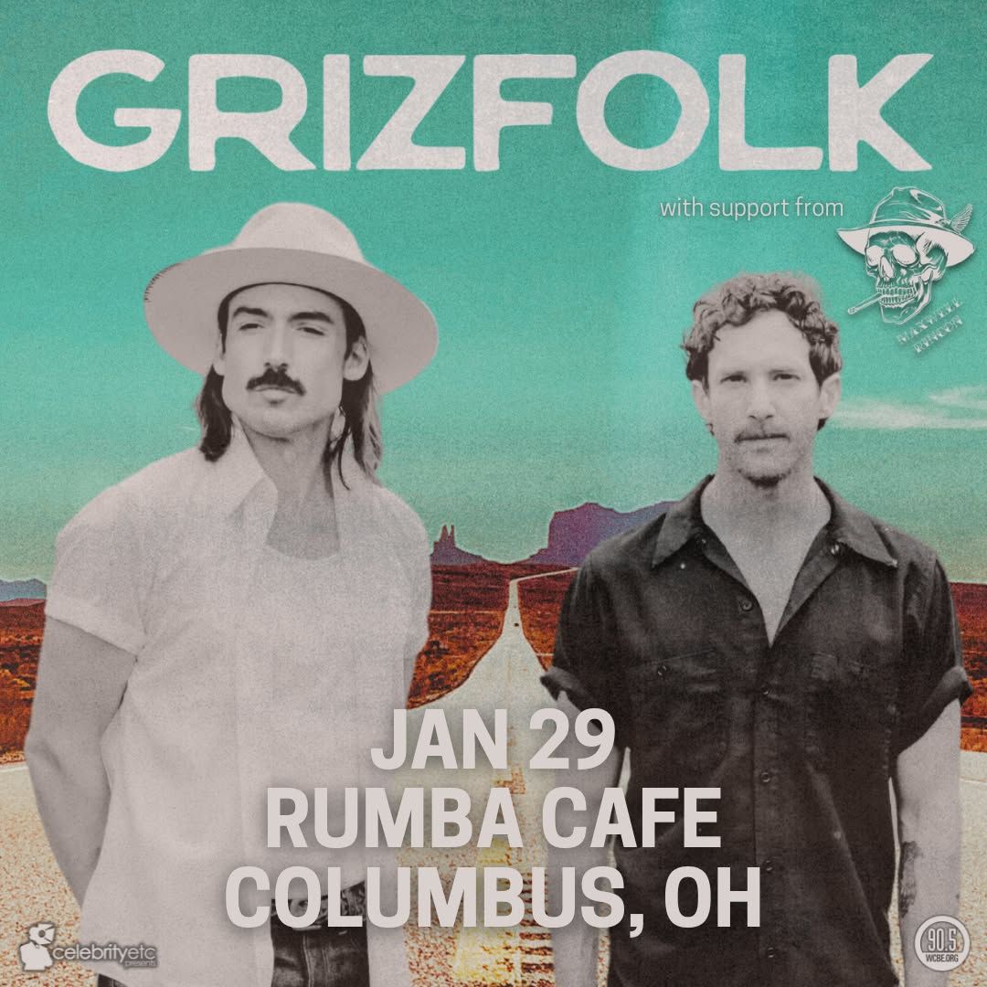 Grizfolk w\/ Maxwell Rinc\u00f3n