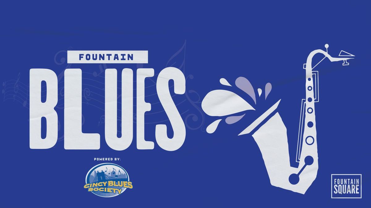 Fountain Blues powered by Cincy Blues Society