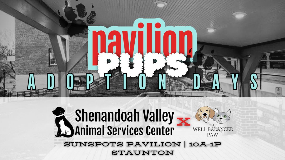 \ud83d\udc29SVASC: PAVILION PUPS ADOPTION DAYS