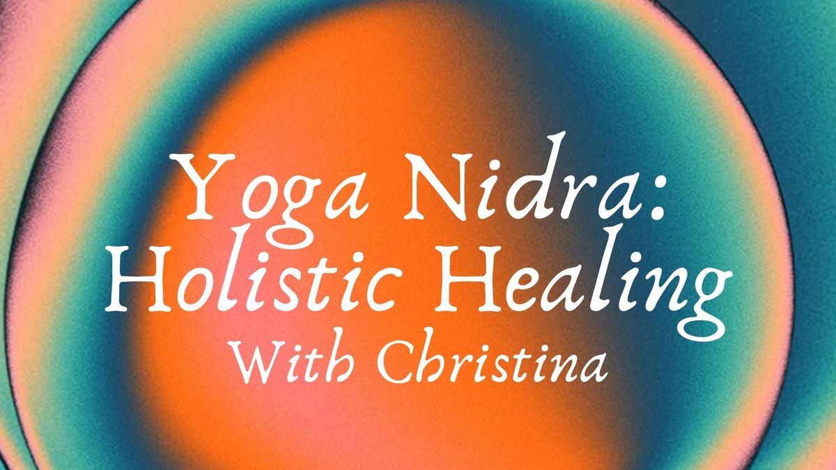 Yoga Nidra: Holistic Healing