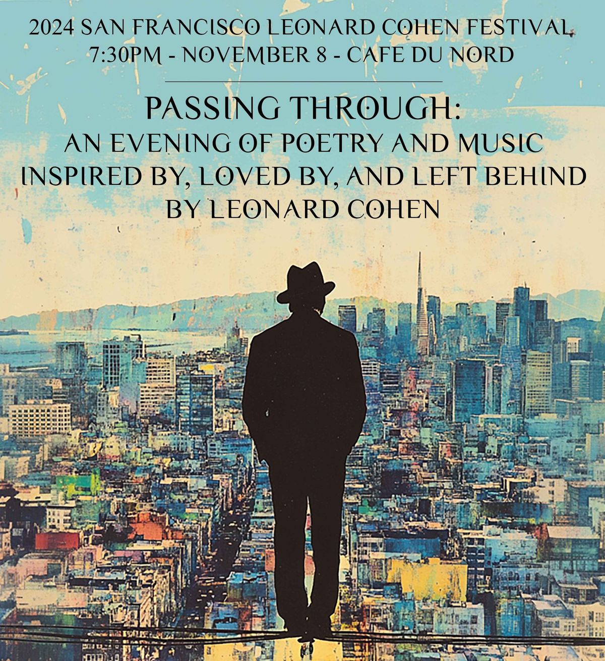 Passing Through: An Evening of Poems & Music inspired by, loved by, & left behind by Leonard Cohen