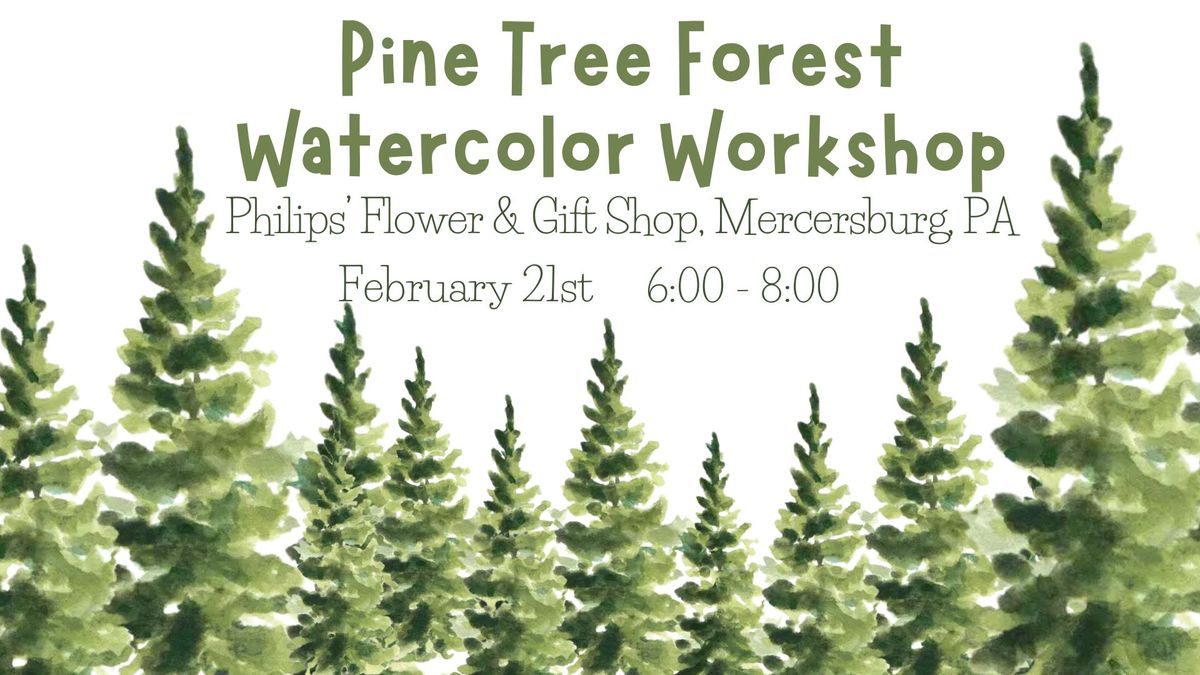 Pine Tree Forest Watercolor Workshop