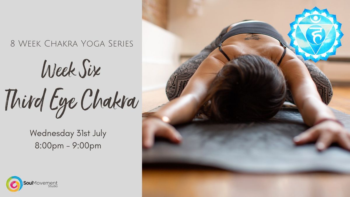 Chakra Yoga Series ~ Week Six: Third Eye Chakra