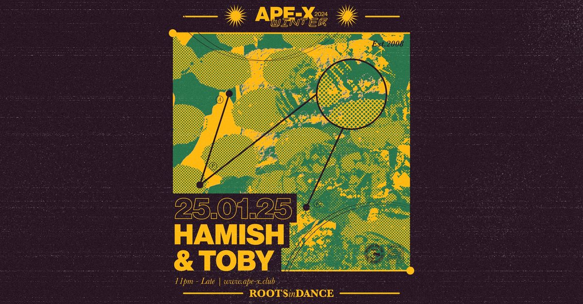 Ape-X presents Hamish & Toby