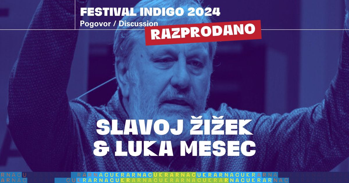 SLAVOJ \u017dI\u017dEK & LUKA MESEC\uff5cPogovor\uff5cTalk\uff5cFestival Indigo 2024