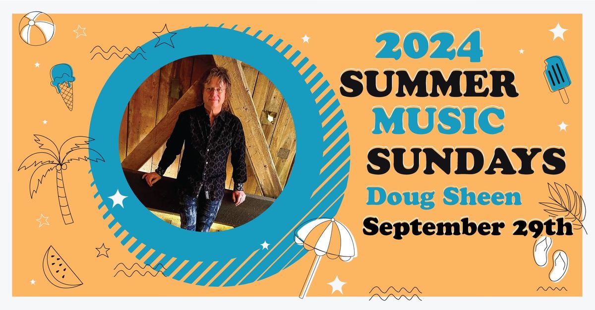 Doug Sheen Live at Miller Point - Summer Music Sundays