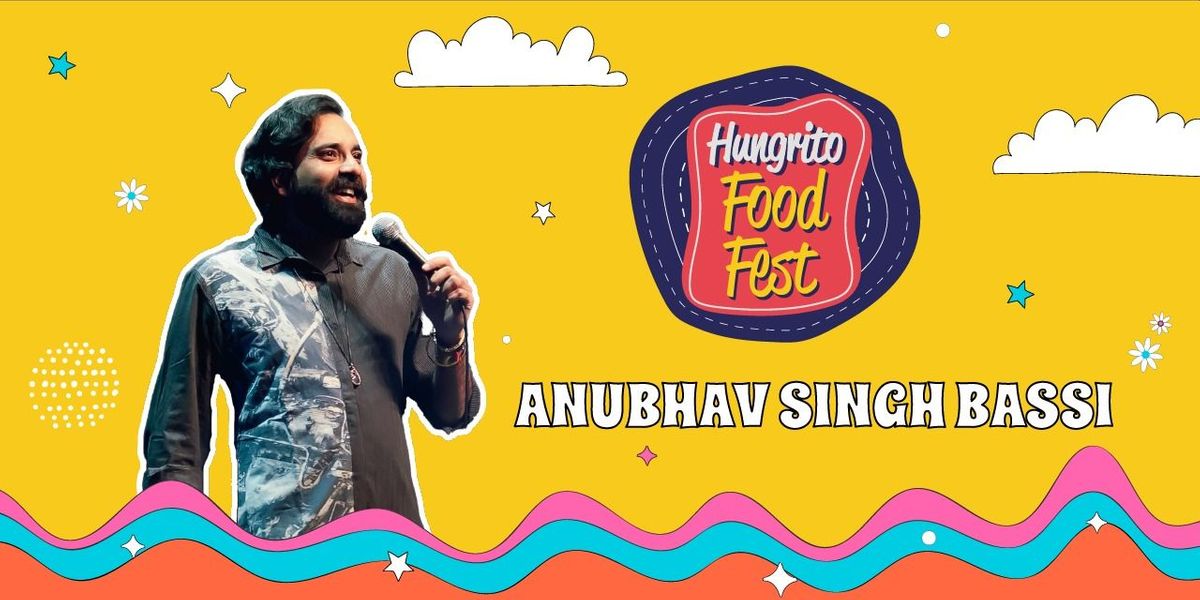 Anubhav Singh Bassi at Hungrito Food Fest 6.0