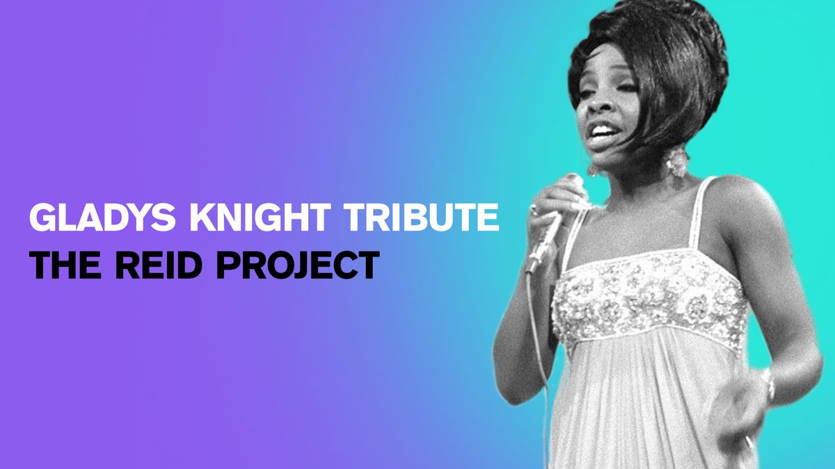 Gladys Knight Tribute by The Reid Project