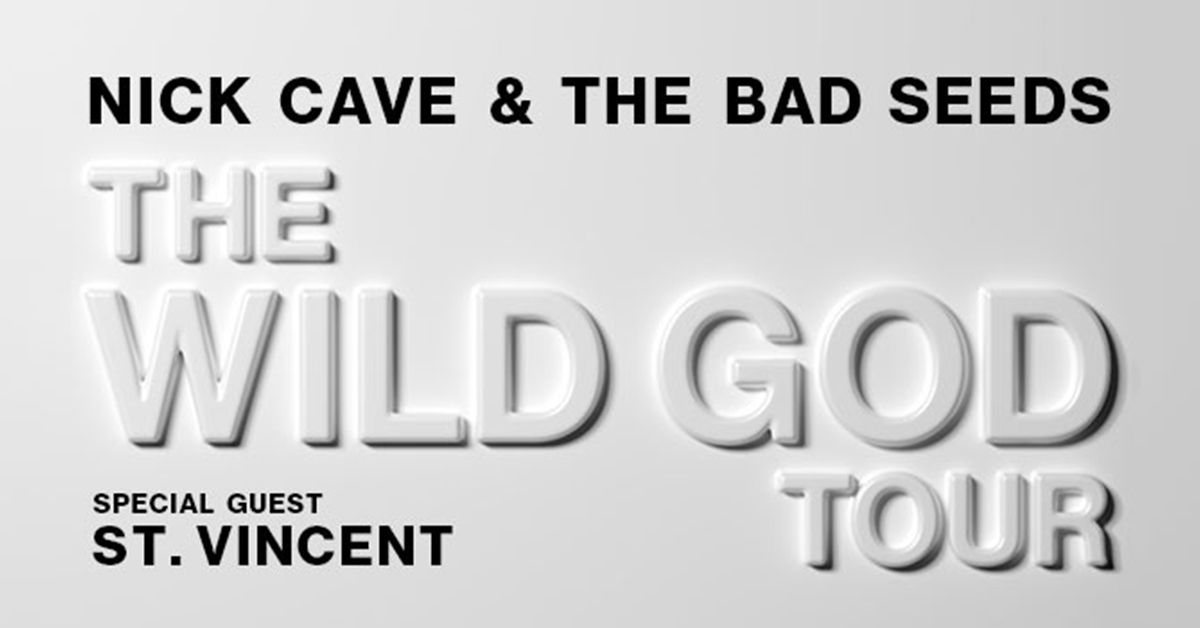 Nick Cave & The Bad Seeds: The Wild God Tour with guest St. Vincent