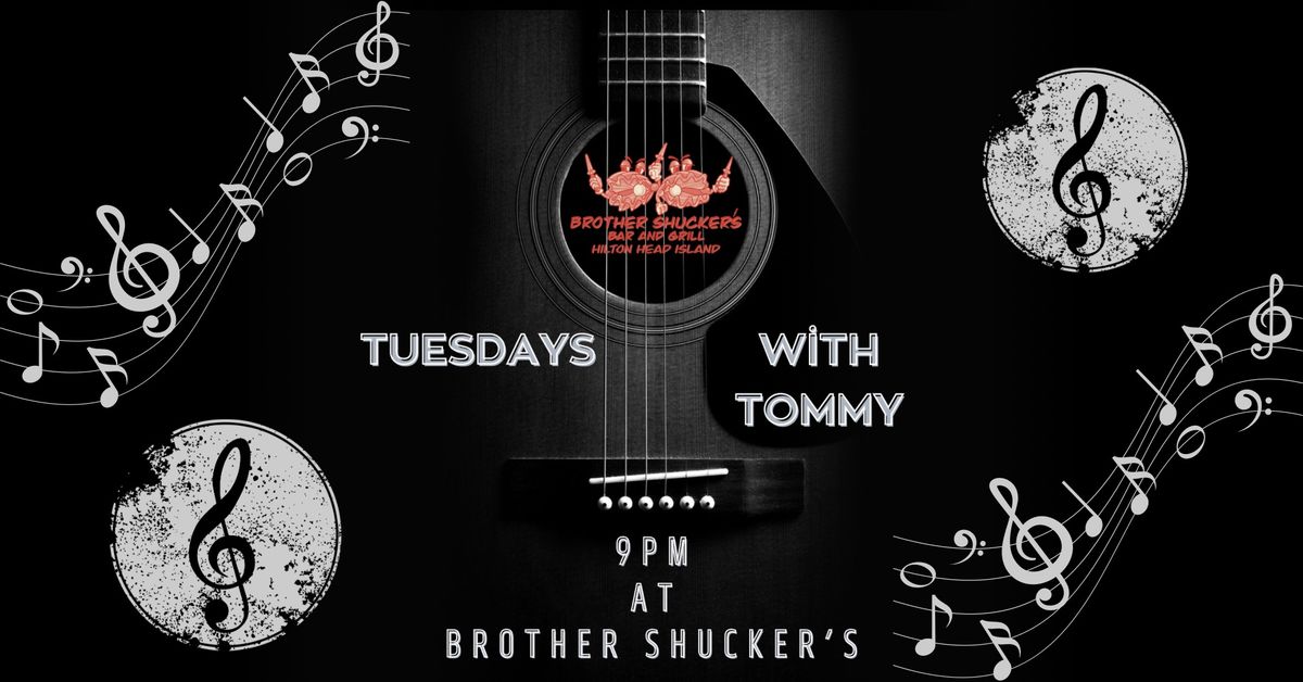 LIVE MUSIC ON HILTON HEAD W\/ TOMMY SIMS AT BROTHER SHUCKER\u2019S!