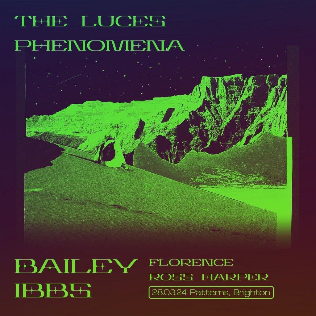 The Luces Phenomena  - Bailey Ibbs