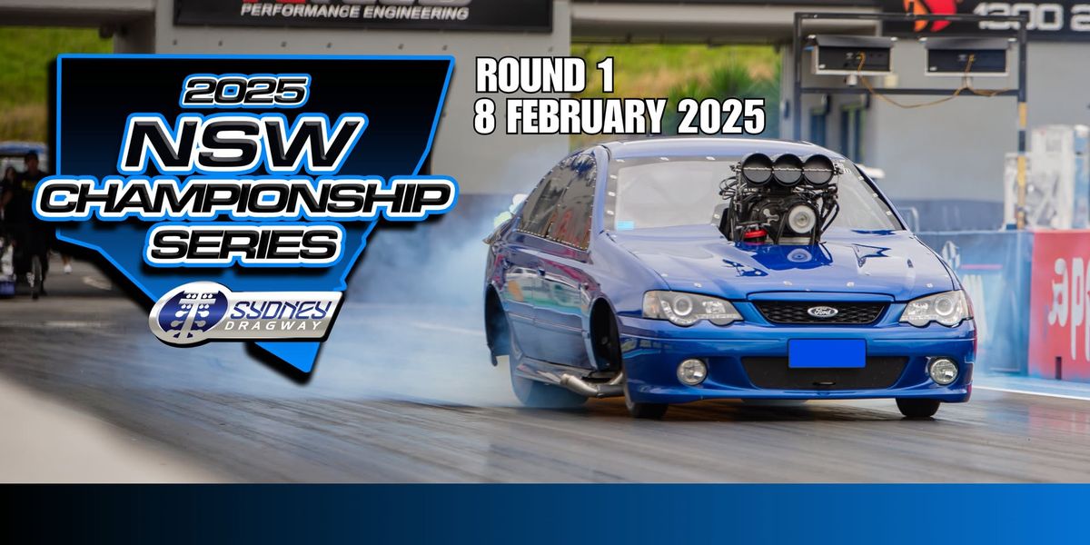 NSW Championship Round 1 - Sydney Dragway 2025