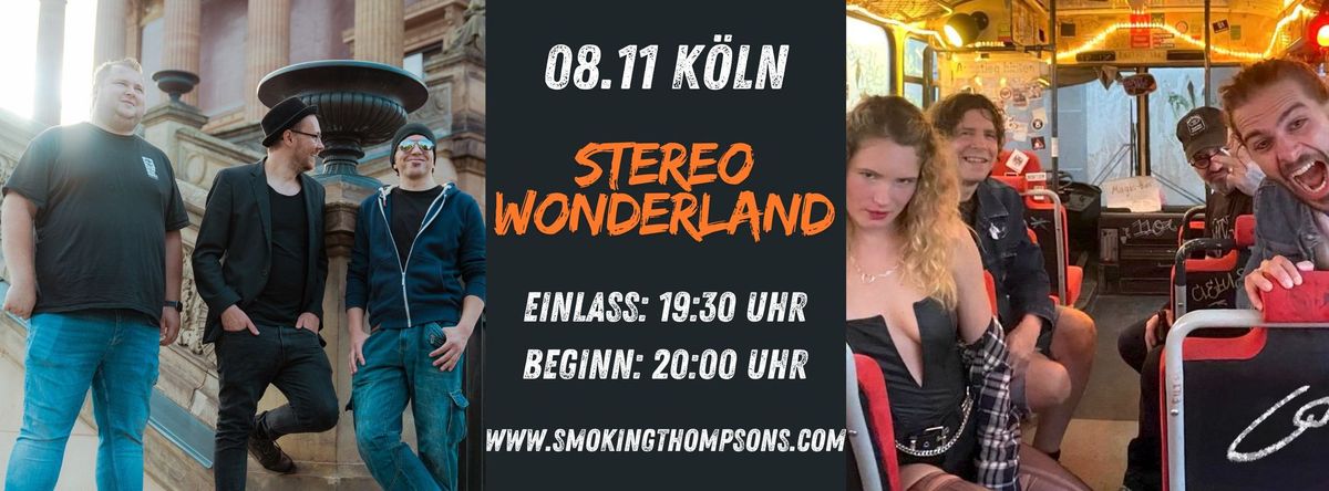 Smoking Thompsons + Uniporn LIVE im Stereo Wonderland - K\u00f6ln