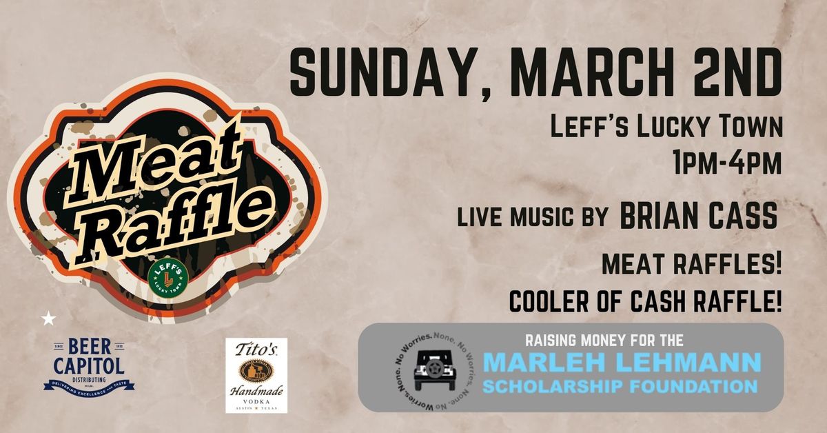 MEAT RAFFLE - Benefiting Marleh Lehmann Scholarship Foundation