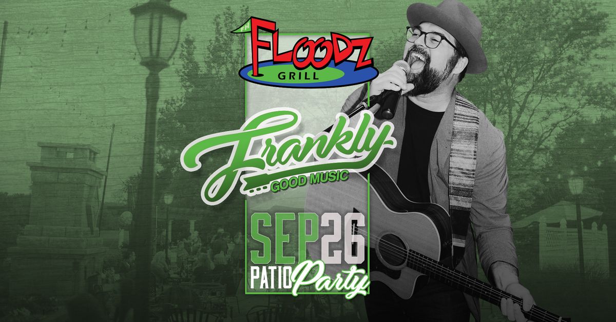 Frankly @ Floodz (on the patio) | September 26, 2024