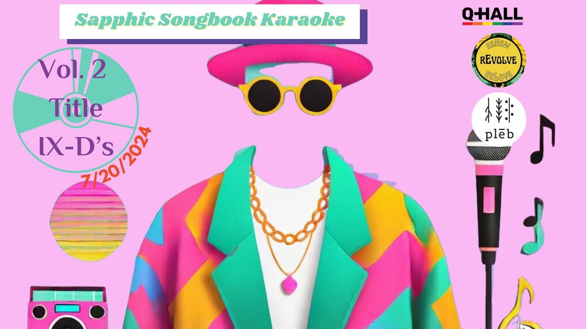 Sapphic Songbook Karaoke Vol.2: Title IX-D's