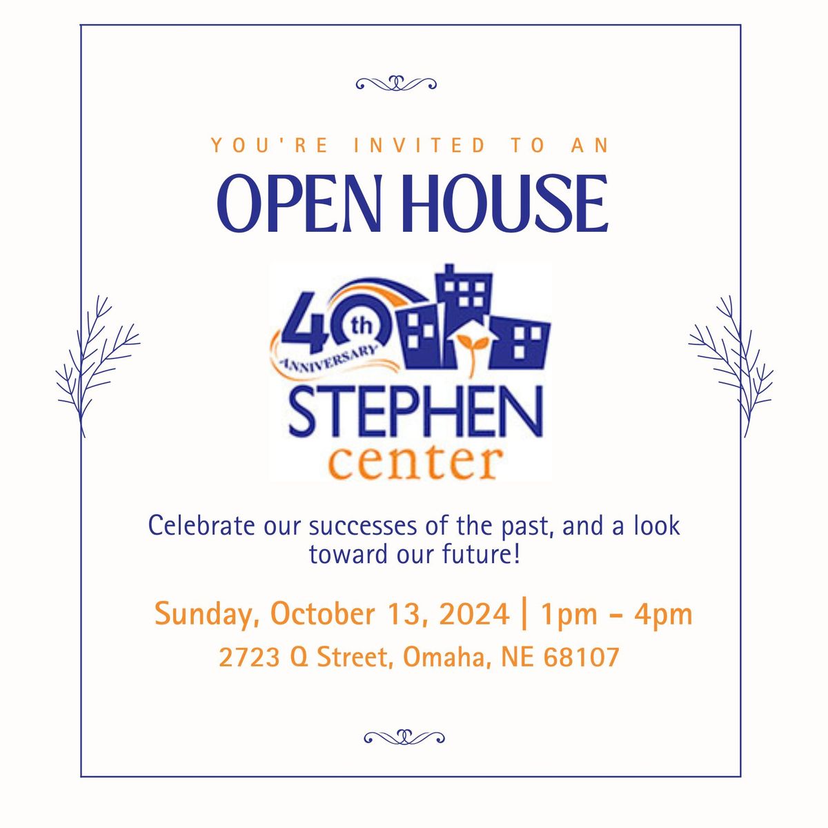 40th Anniversary Celebration - Stephen Center Open House!