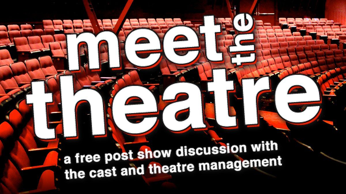 Meet the Theatre