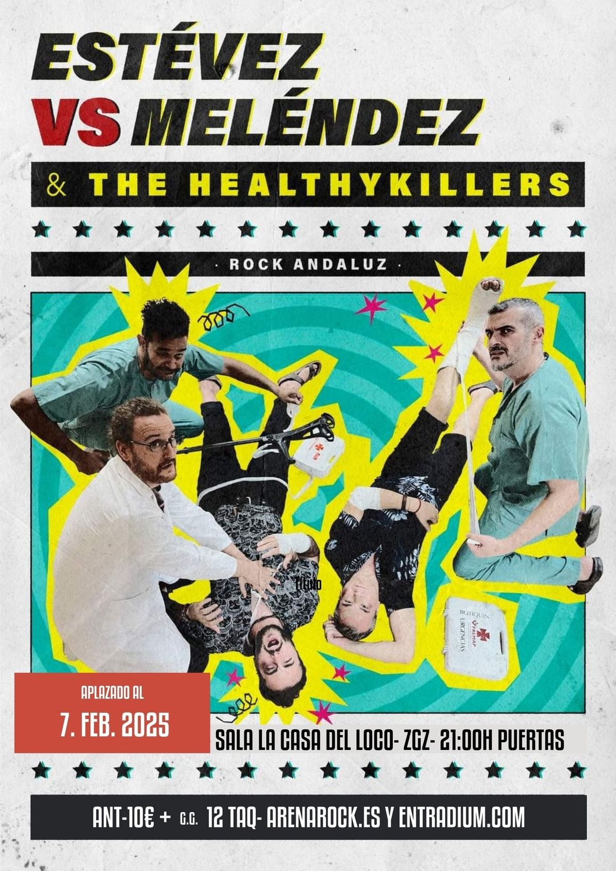 APLAZADO.AL 7. FEB.2025.EST\u00c9VEZ VS MEL\u00c9NDEZ & THE HEALTHYKILLERS Repertorio: ROCK ANDALUZ