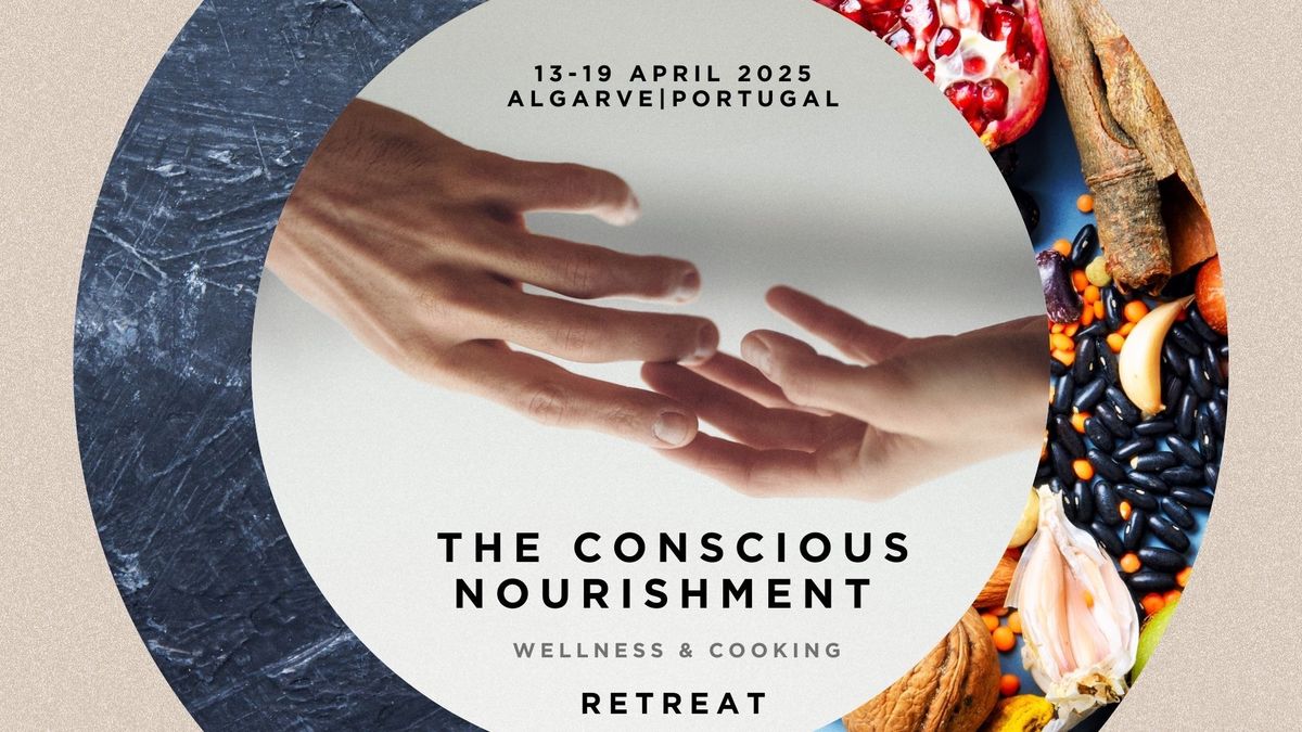 The Conscious Nourishment Retreat 