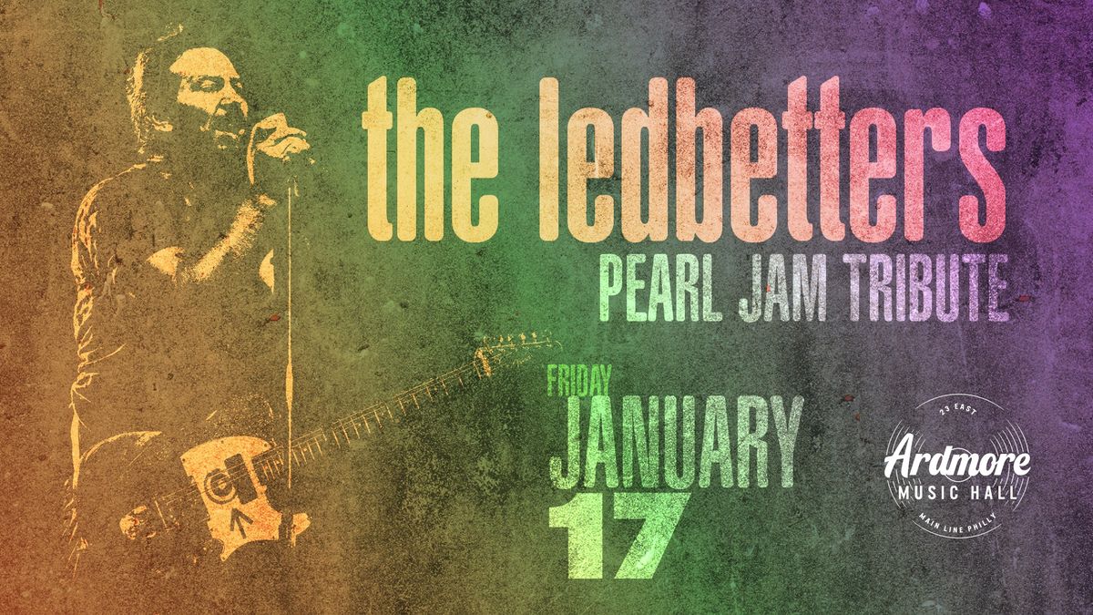 The Ledbetters (Pearl Jam Tribute) at Ardmore Music Hall 1\/17