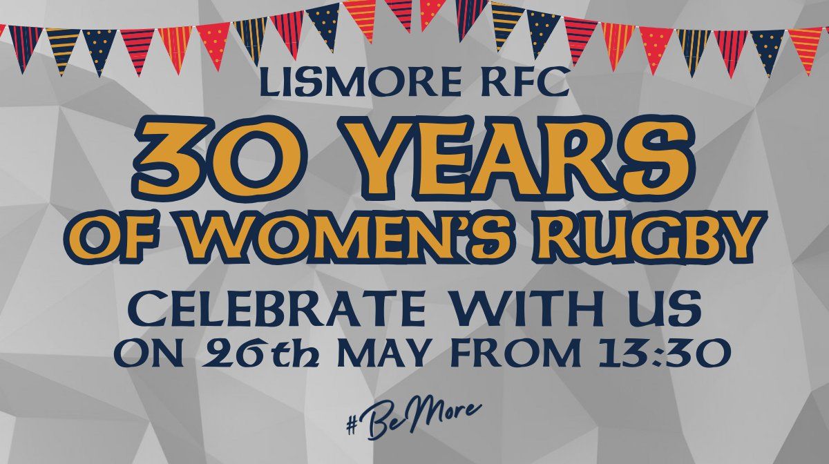 Lismore RFC 30 Years of Women's Rugby Celebration