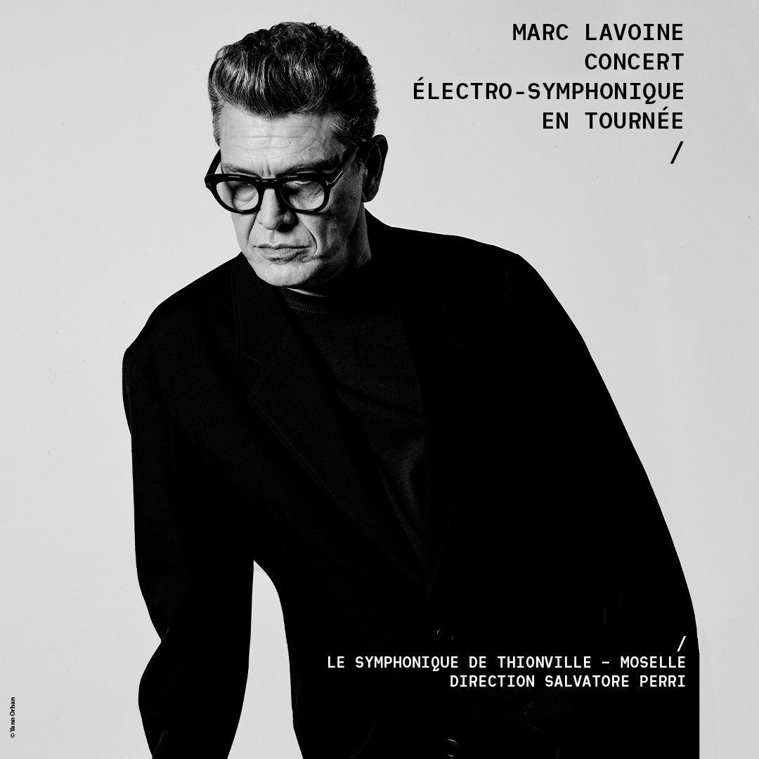 MARC LAVOINE - CONCERT SYMPHONIQUE \u2022 14\/06\/2025 \u2022 Brest Arena