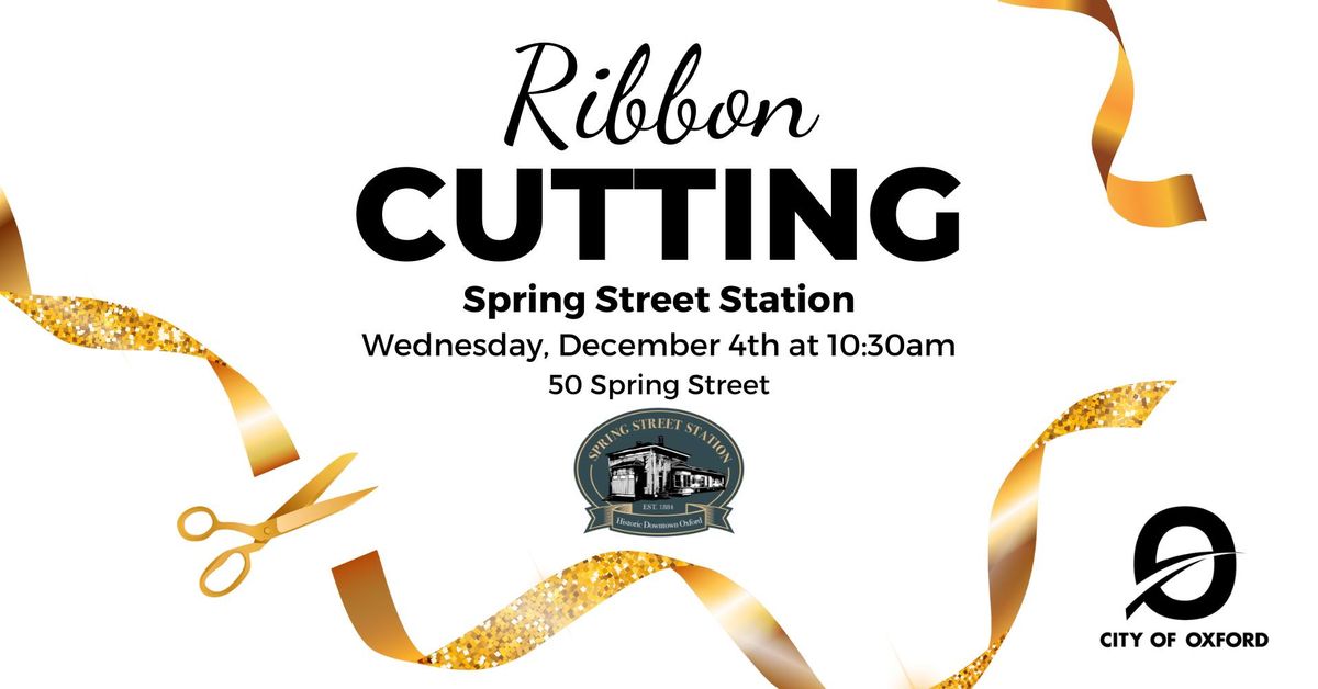 Ribbon Cutting: Spring Street Station