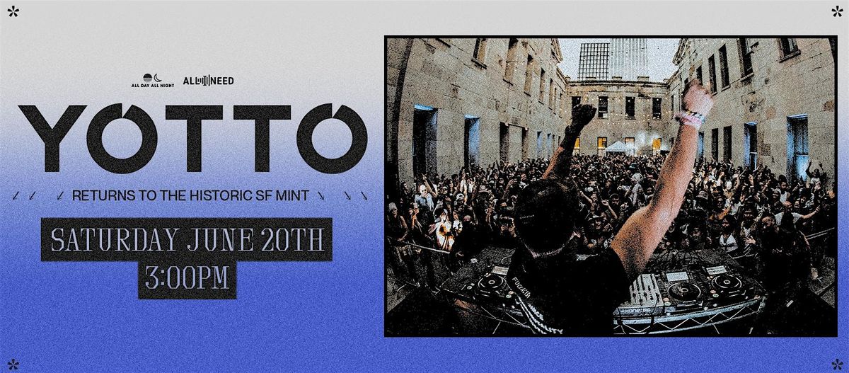 YOTTO at The SF Mint