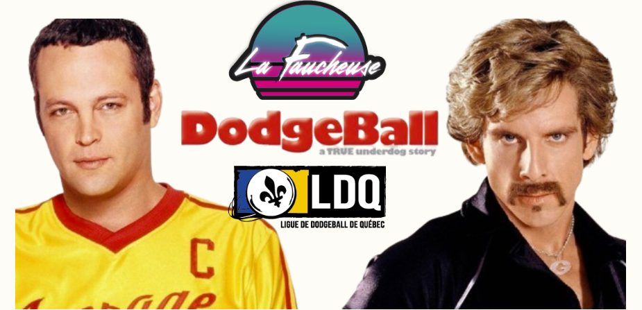 Soir\u00e9e cin\u00e9ma \u00e0 la Faucheuse - Dodgeball: A True Underdog Story !