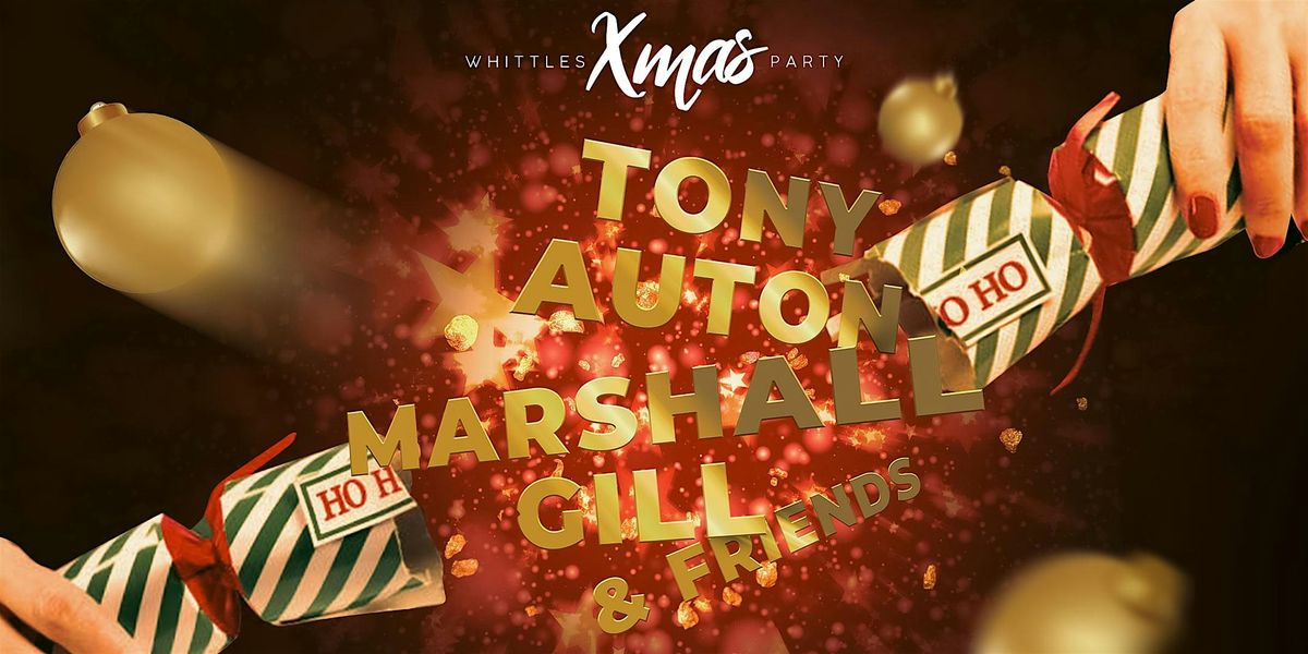 Whittles Christmas Party - With Tony Auton, Marshall Gill & Band
