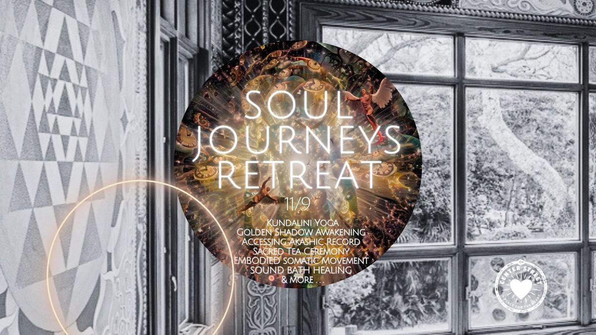 SOUL JOURNEYS RETREAT