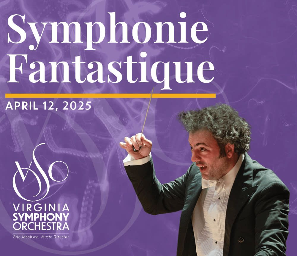 Virginia Symphony Orchestra - Symphonie Fantastique at Sandler Center for the Performing Arts