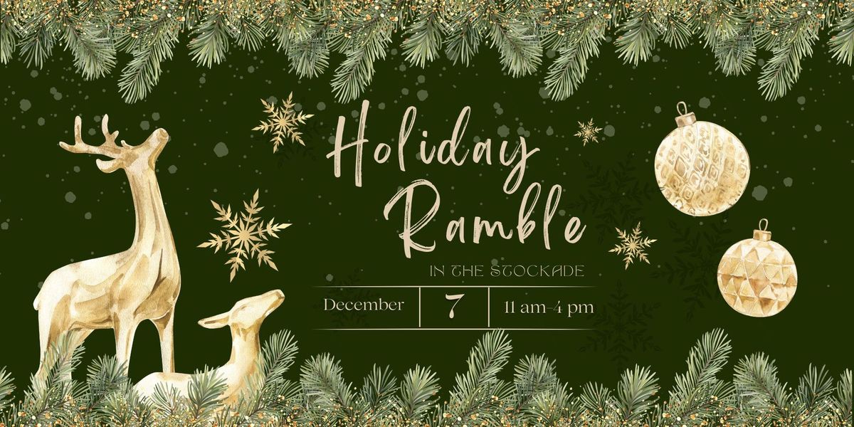 Holiday Ramble in the Stockade