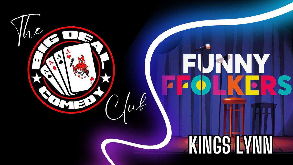 Big Deal Comedy Club - Kings Lynn