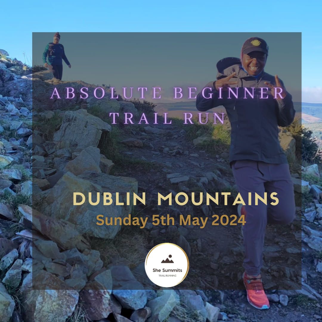 ABSOLUTE Beginner Trail Run  -  Dublin Mountains 