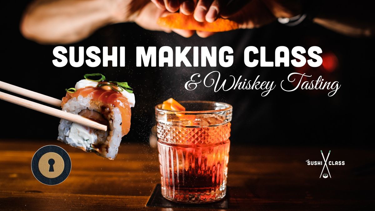 Sushi Making Class & Whiskey Tasking at Nextdoor Speakeasy - Boston