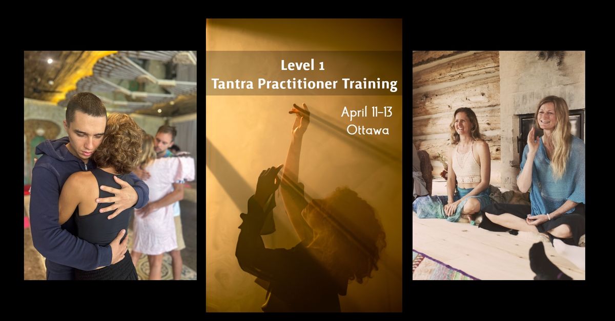 Level 1 Tantra Practitioner Training (Ottawa)