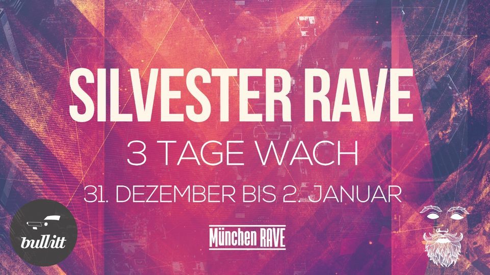 Silvester Rave - 4 Tage wach 2022 ( Verschoben)