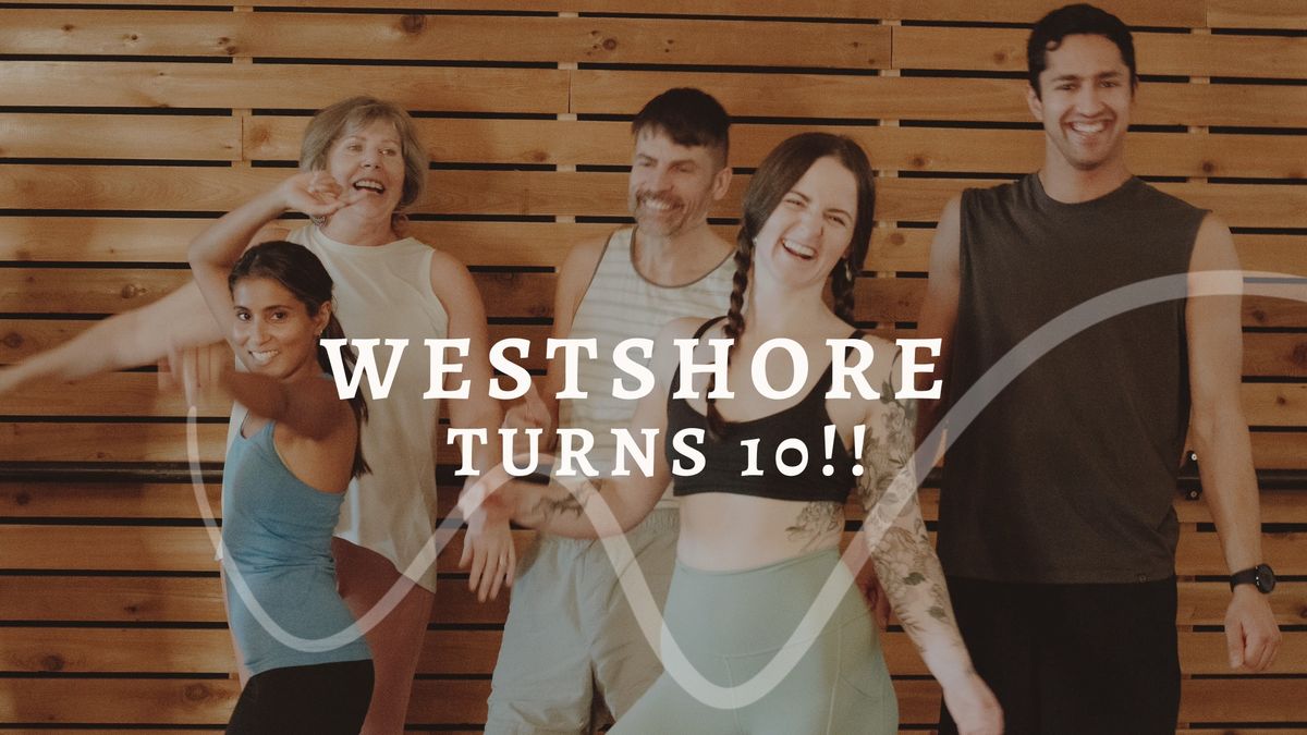 \ud83d\udc8e WESTSHORE TURNS 10!! Free classes all weekend.