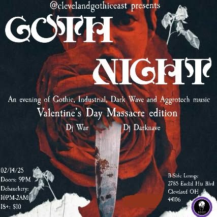 GOTH NIGHT: VALENTINE'S DAY MASSACRE EDITION